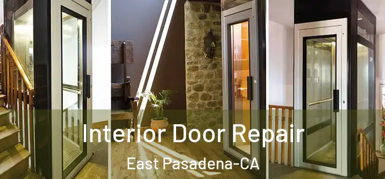  Interior Door Repair East Pasadena-CA